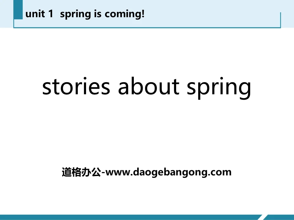 《Stories about Spring》Spring Is Coming PPT課件下載