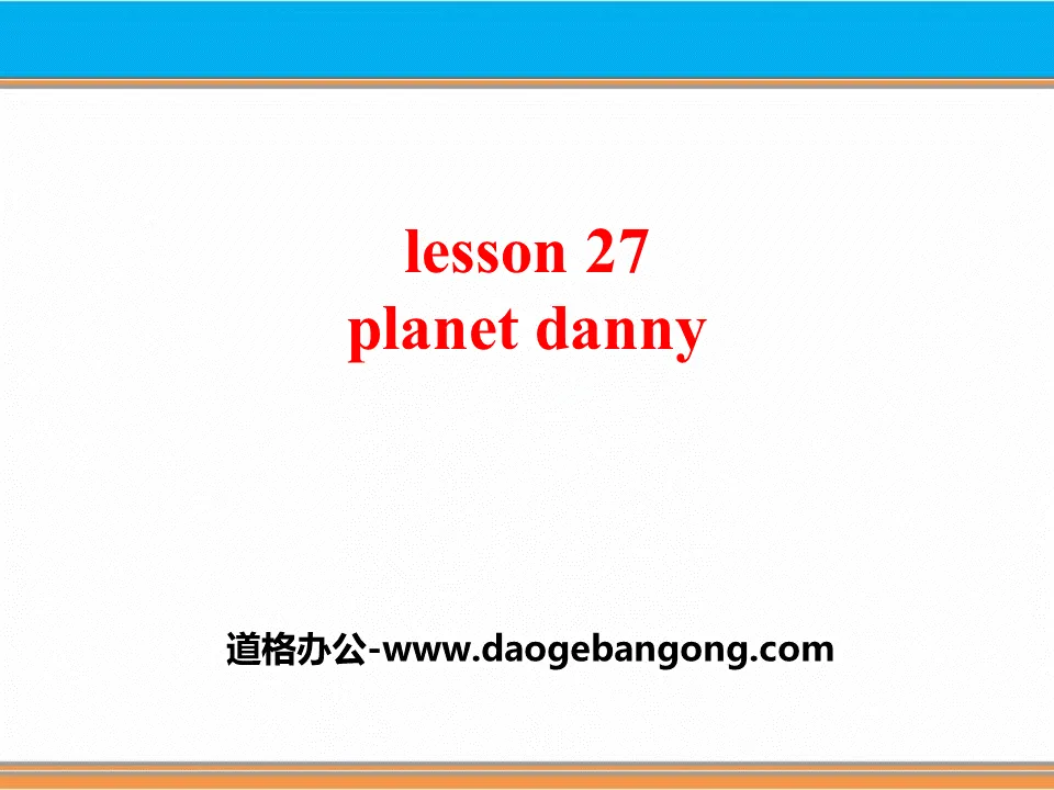 《Planet Danny》Look into Science! PPT课件下载
