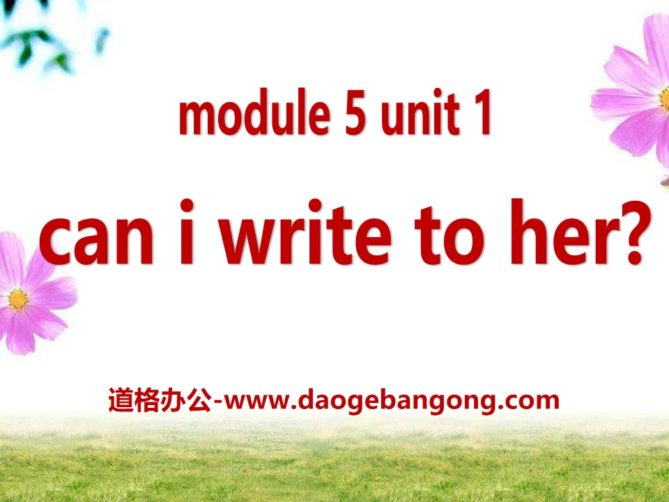 "Can I write to her" PPT courseware 2