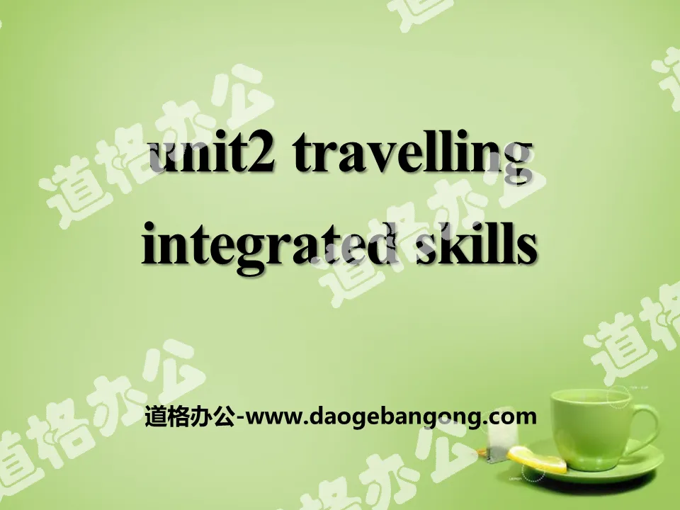 《Travelling》Integrated skillsPPT

