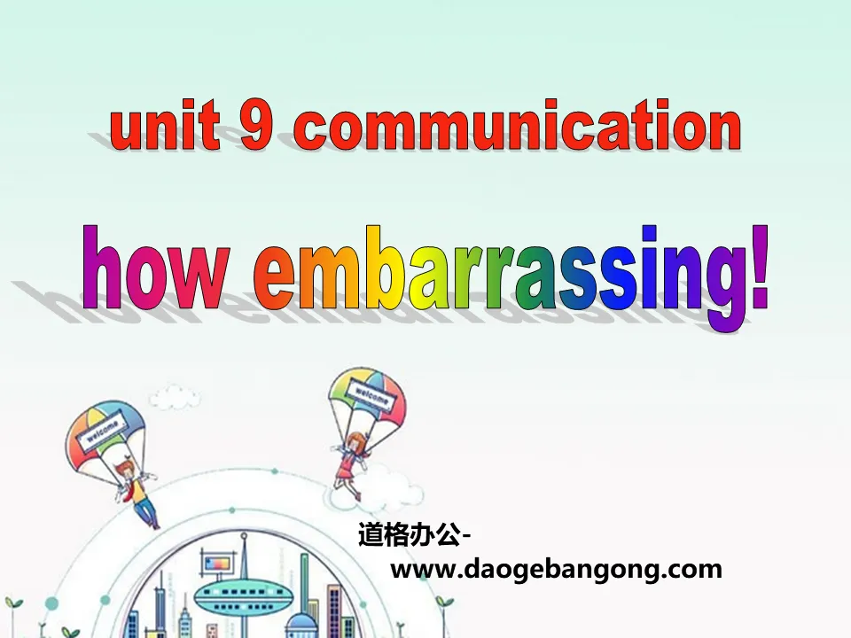 "How Embarrassing!" Communication PPT free courseware