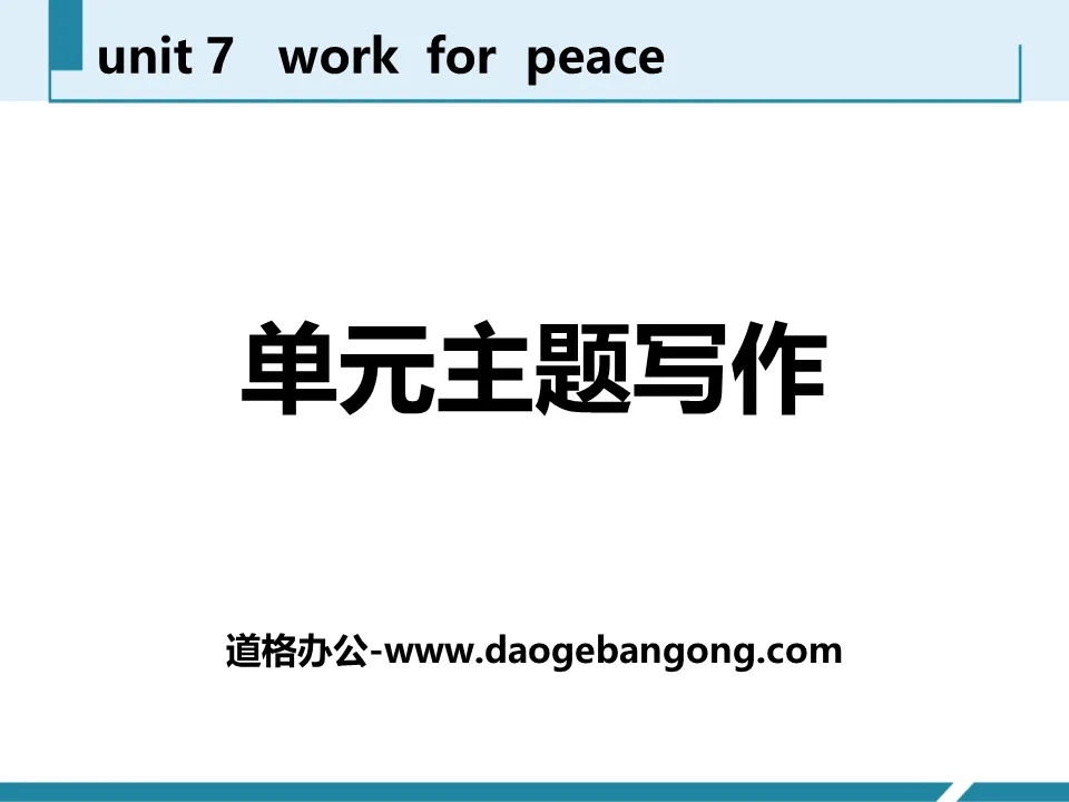"Unit Topic Writing" Work for Peace PPT