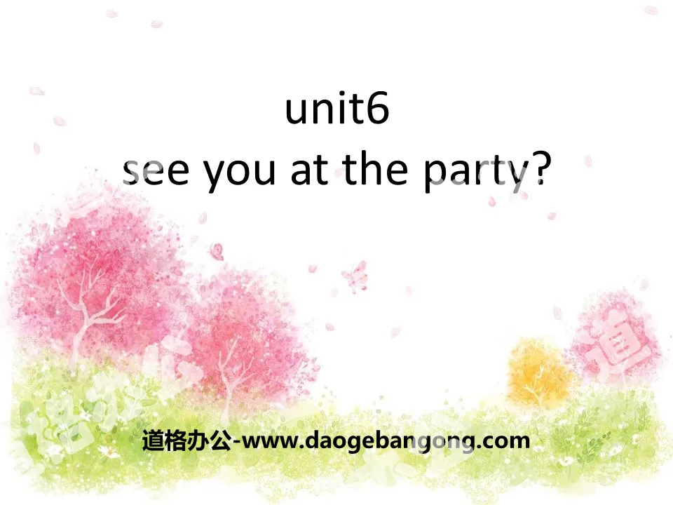 《See you at the party》PPT
