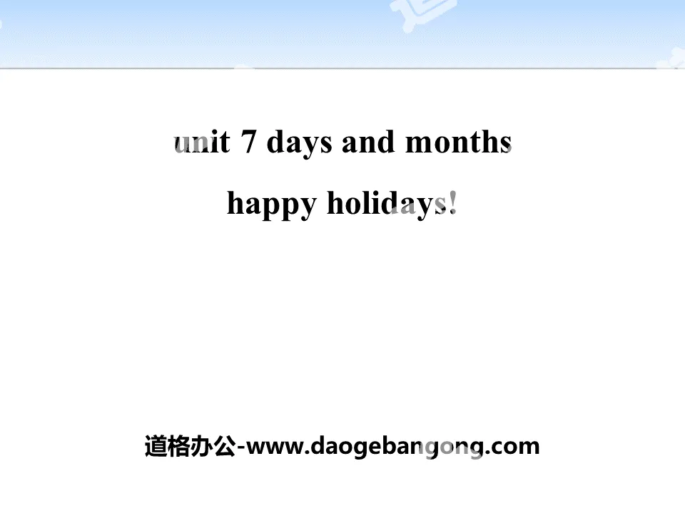 《Happy Holidays!》Days and Months PPT免費課件