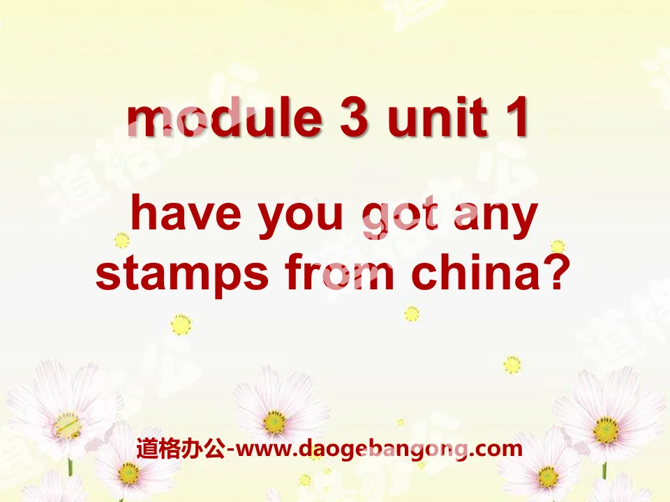 《Have you got any stamps from China》PPT課件