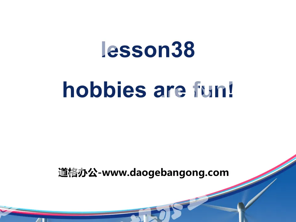 "Hobbies Are Fun!" Enjoy Your Hobby PPT courseware download