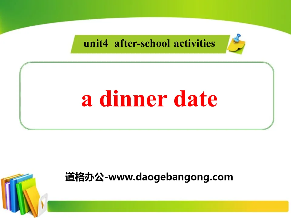 《A Dinner Date》After-School Activities PPT教學課件