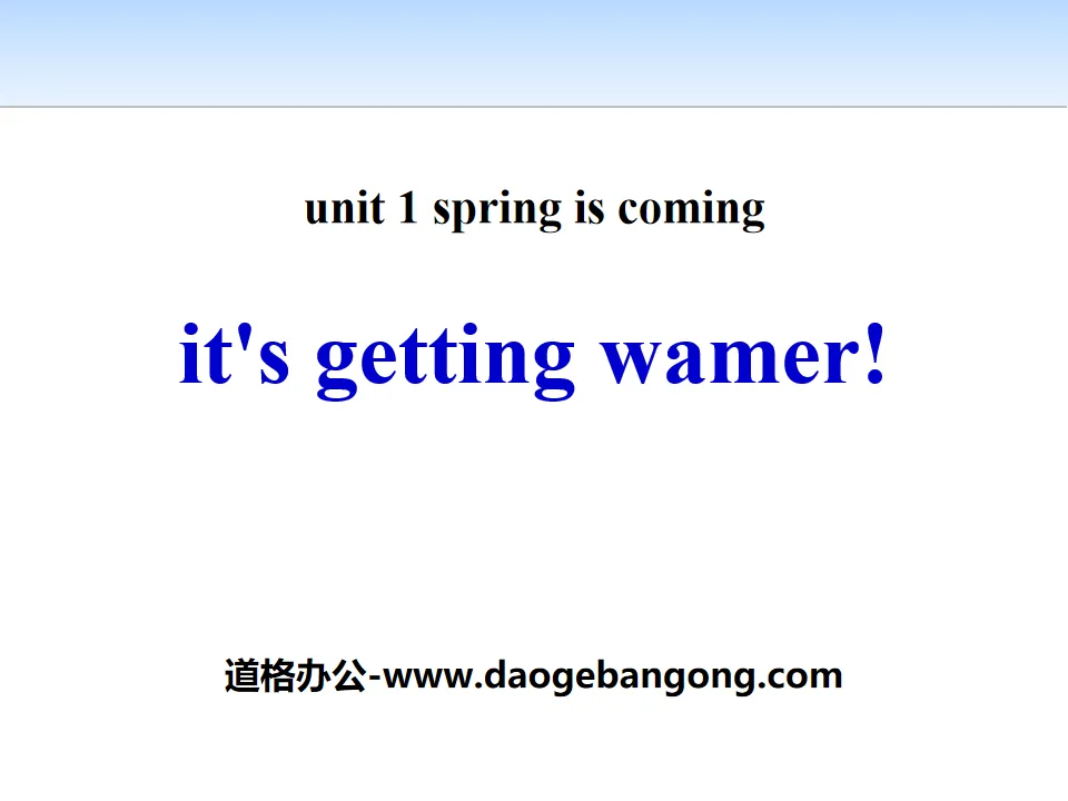 《It's Getting Warmer!》Spring Is Coming PPT下载
