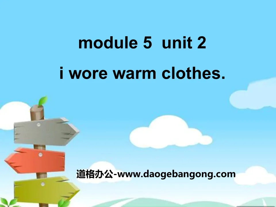 "I wore warm clothes" PPT courseware 2