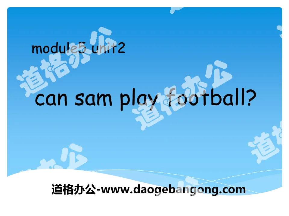 《Can Sam play football?》PPT课件3
