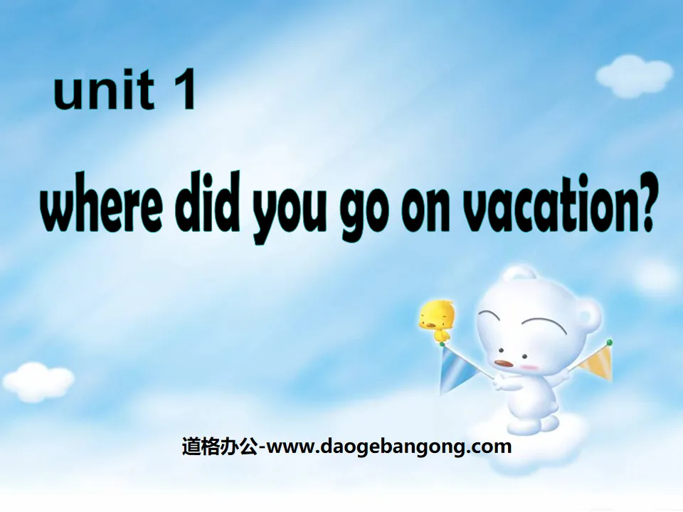 《Where did you go on vacation?》PPT课件4
