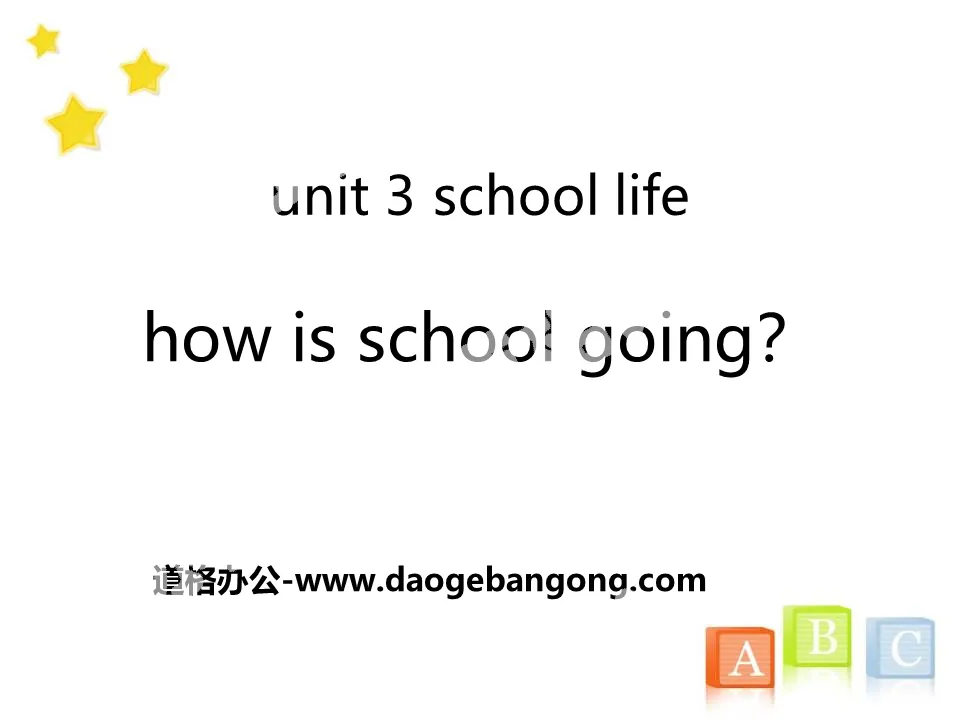 "How Is School Going?" School Life PPT courseware download