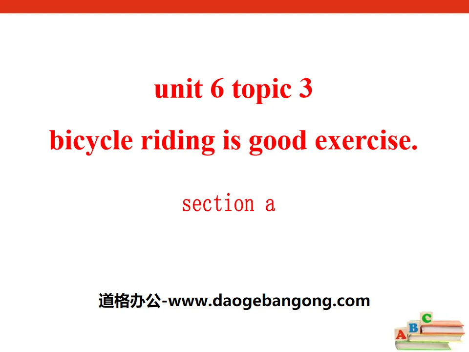 《Bicycle riding is good exercise》SectionA PPT