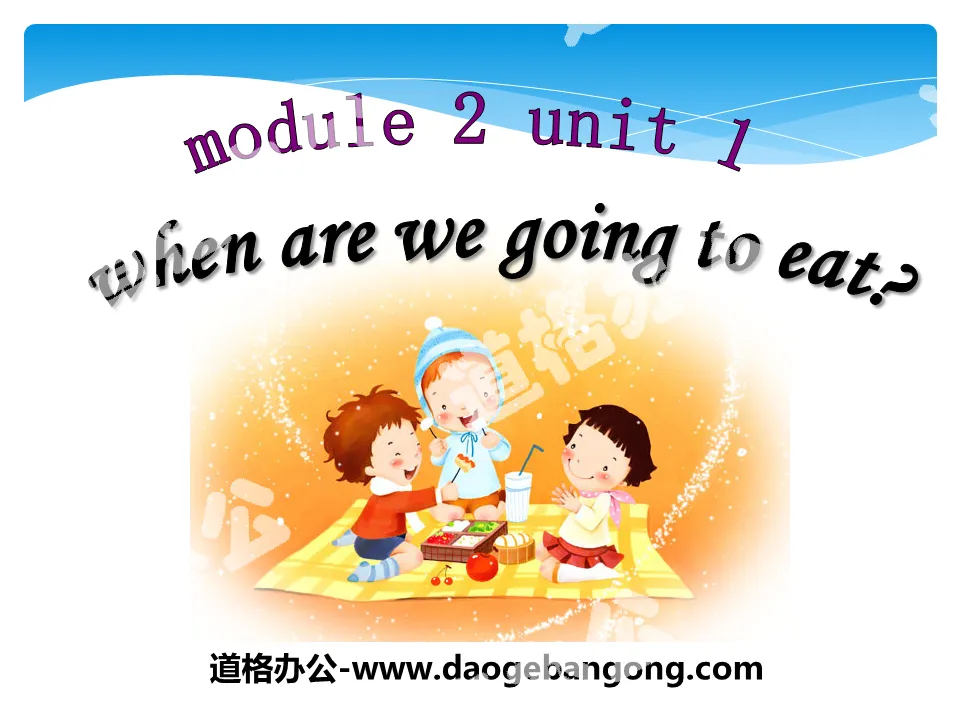 "When are we going to eat?" PPT courseware