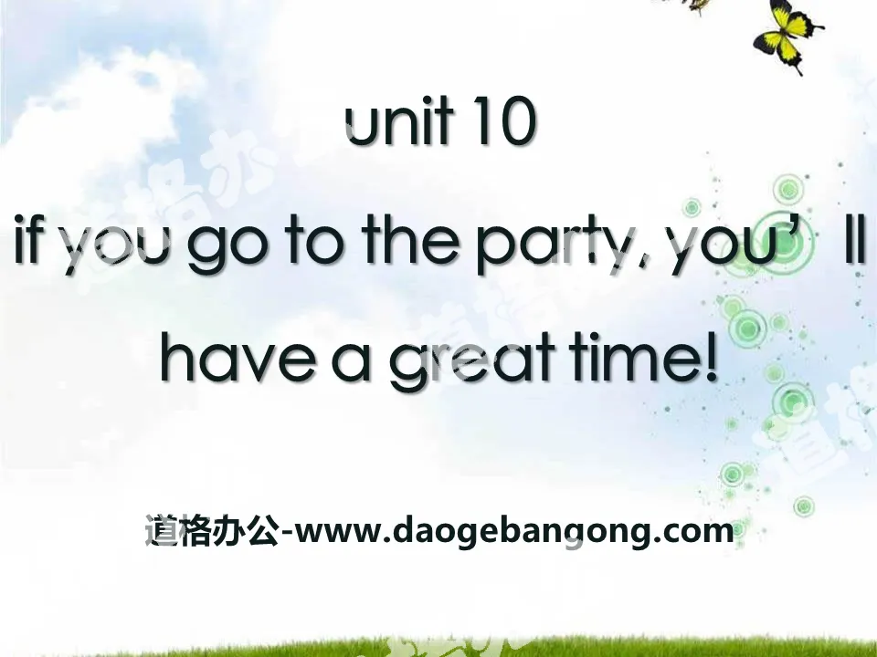 《If you go to the party you'll have a great time!》PPT课件22
