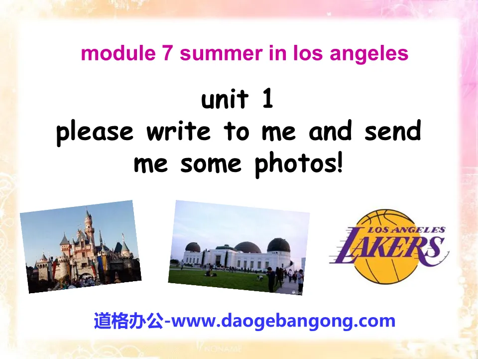 《Please write to me and send me some photos!》Summer in Los Angeles PPT课件2