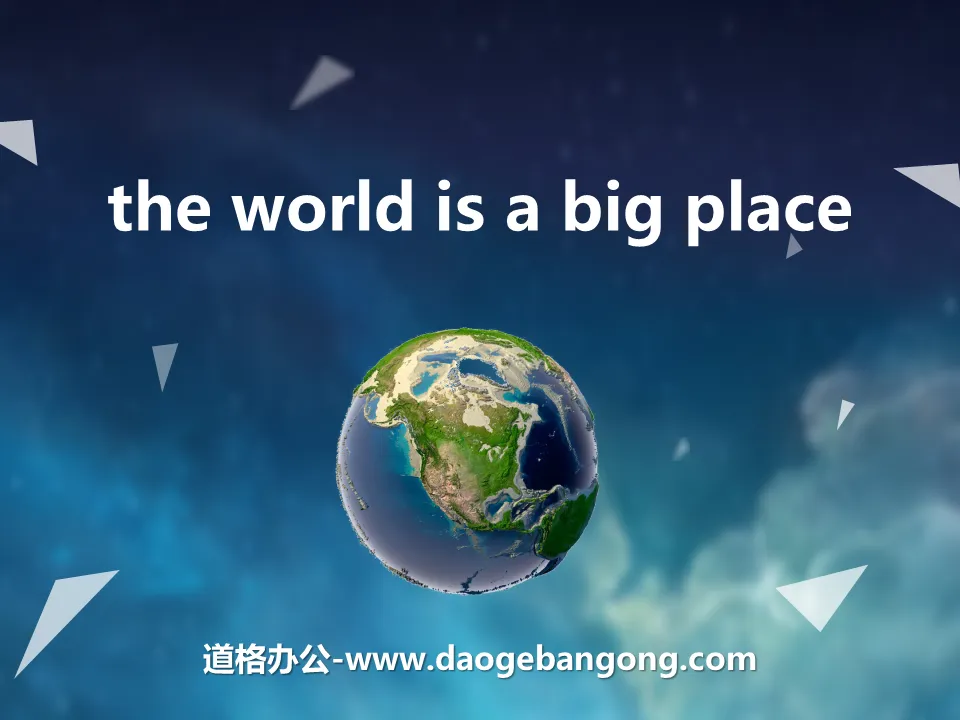 《The World Is a Big Place》Know Our World PPT课件
