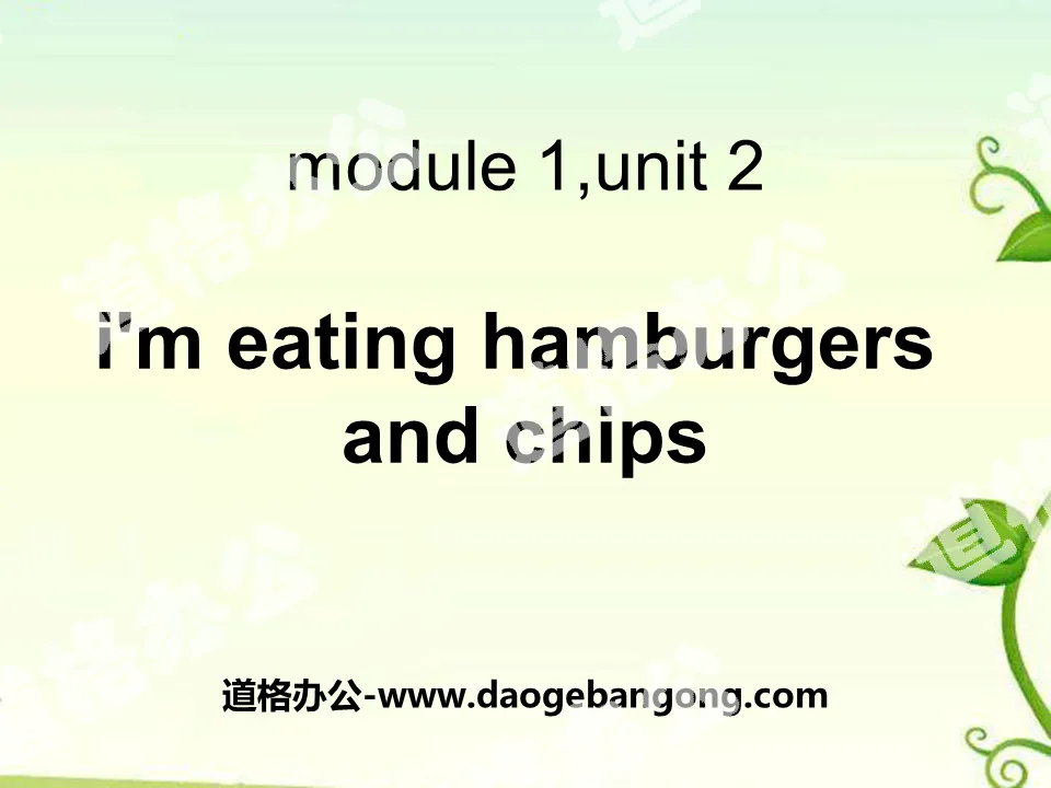 "I'm eating hamburgers and chips" PPT courseware 3