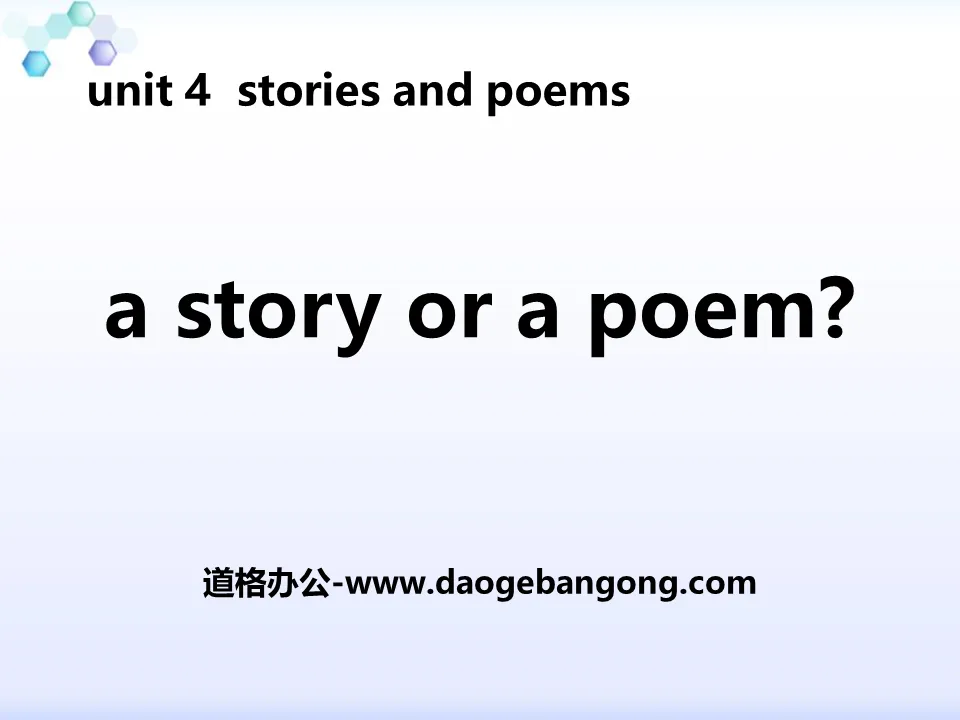 《A Story or a Poem?》Stories and Poems PPT下载