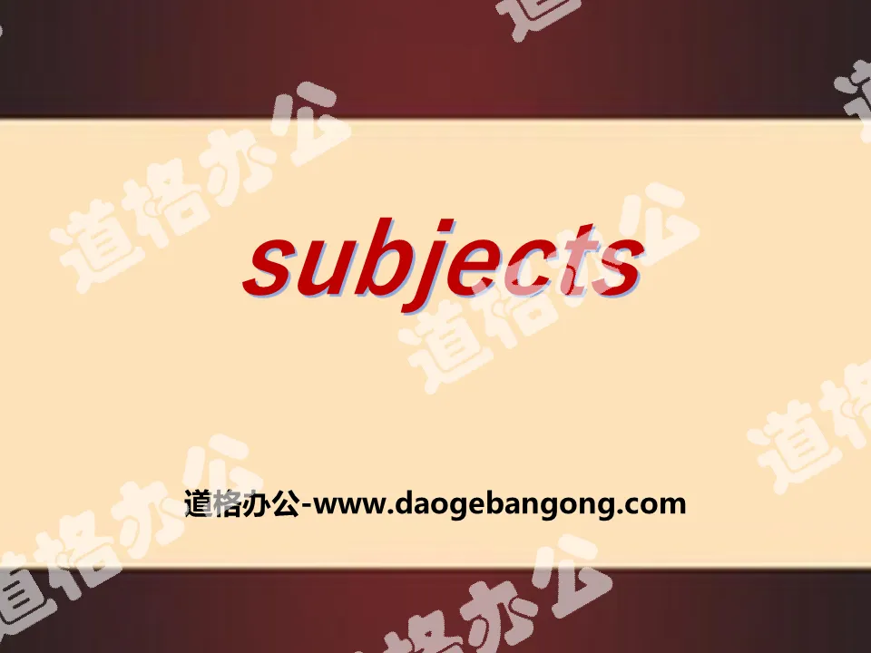 《Subjects》PPT