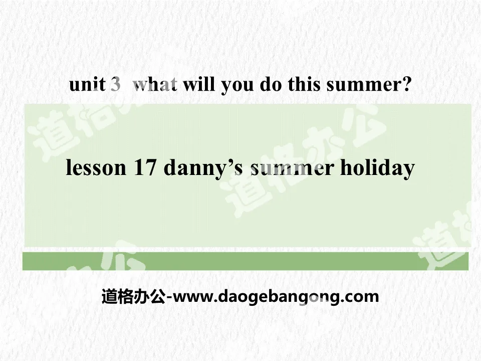 《Danny's Summer Holiday》What Will You Do This Summer? PPT
