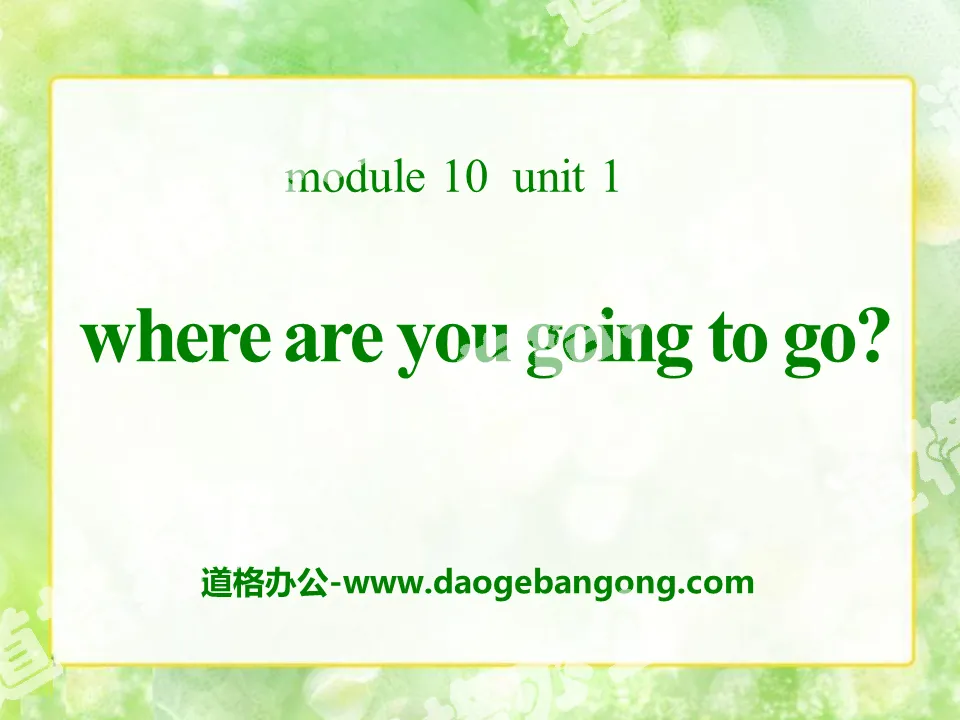 《Where are you going to go?》PPT课件3
