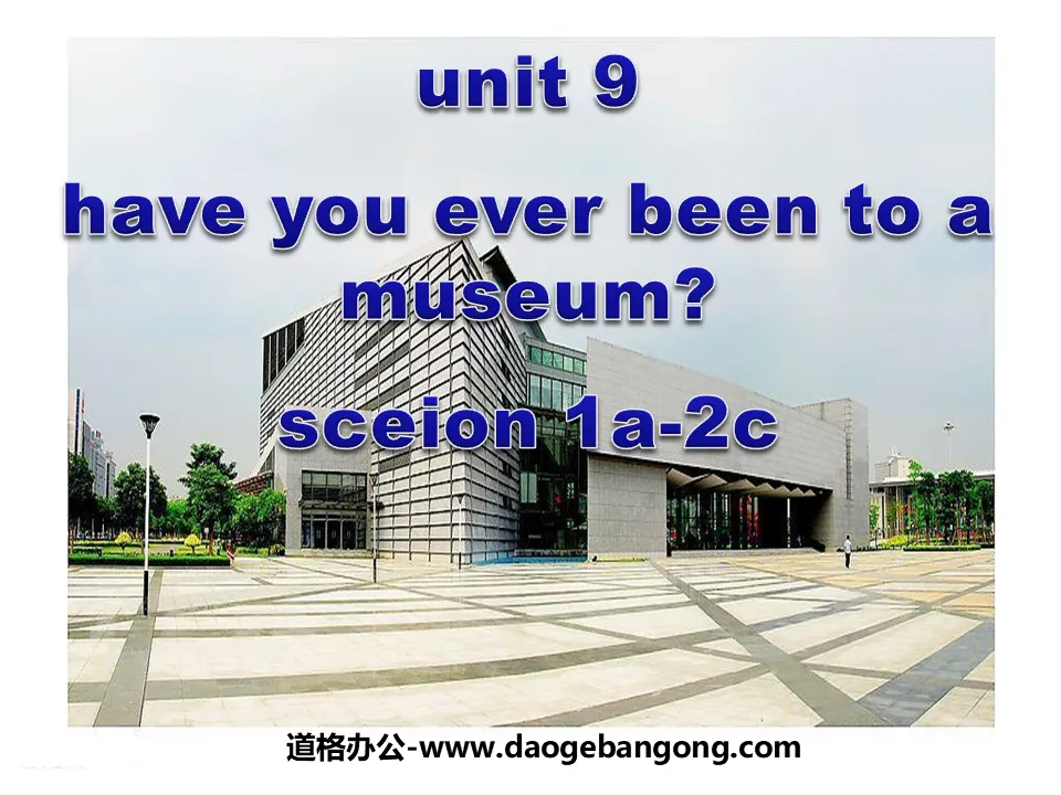 《Have you ever been to a museum?》PPT课件5