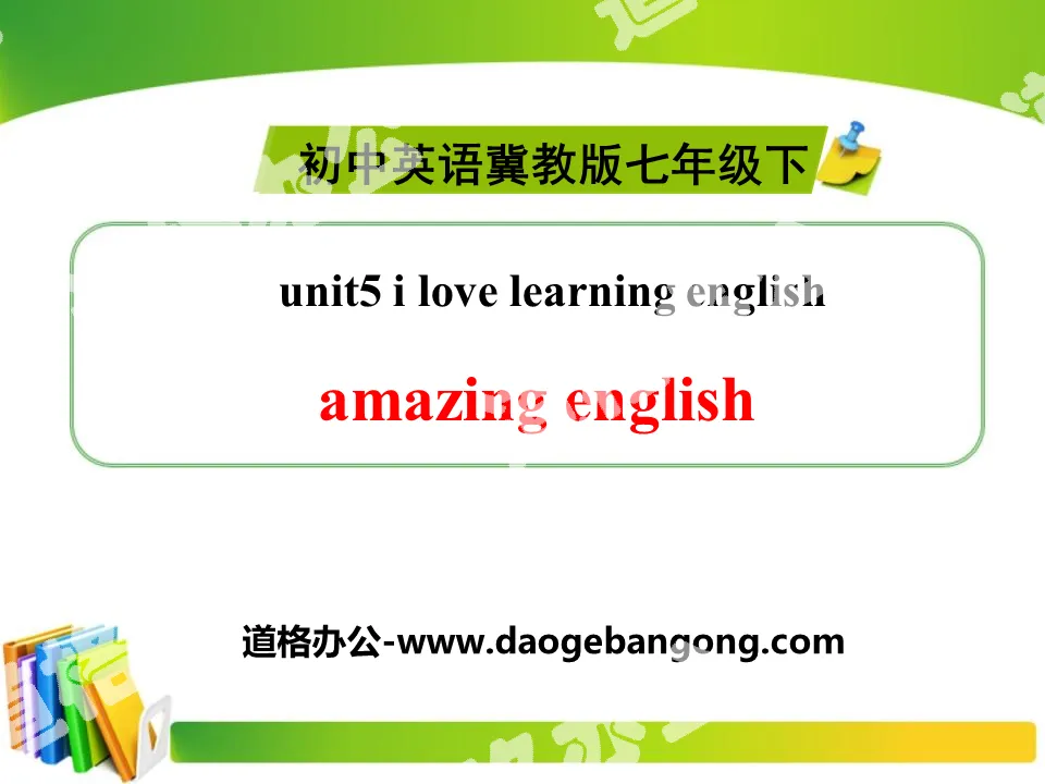 《Amazing English》I Love Learning English PPT
