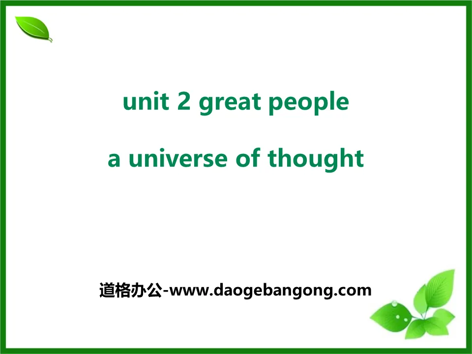 "A Universe of Thought" Great People PPT