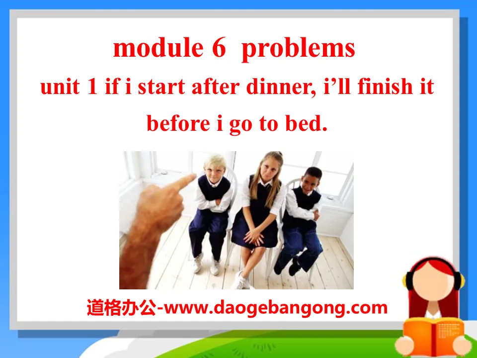 "If I start after dinner I'll finish it before I go to bed" Problems PPT courseware