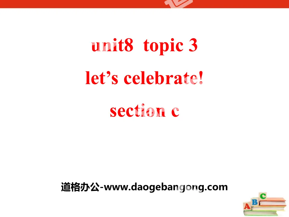 "Let's celebrate" SectionC PPT