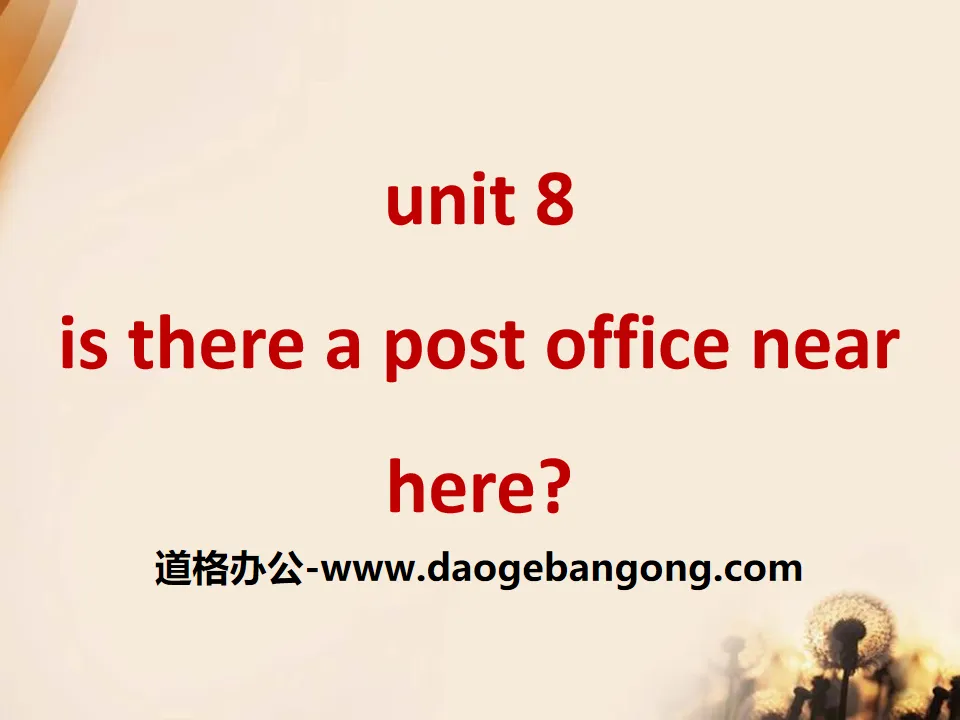 《Is there a post office near here?》PPT课件8
