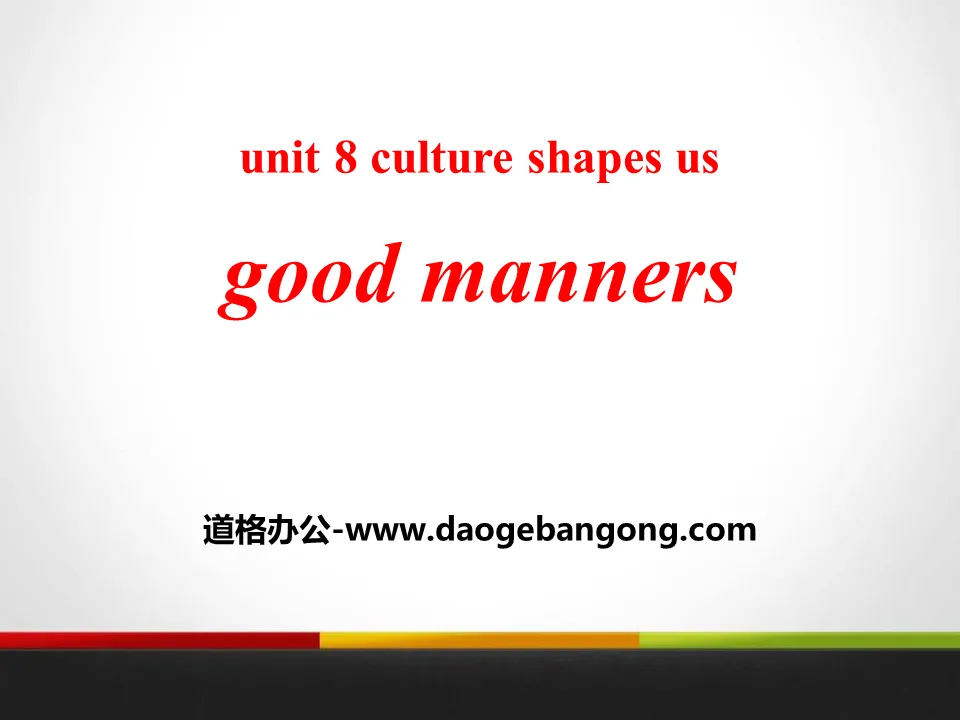 《Good Manners》Culture Shapes Us PPT

