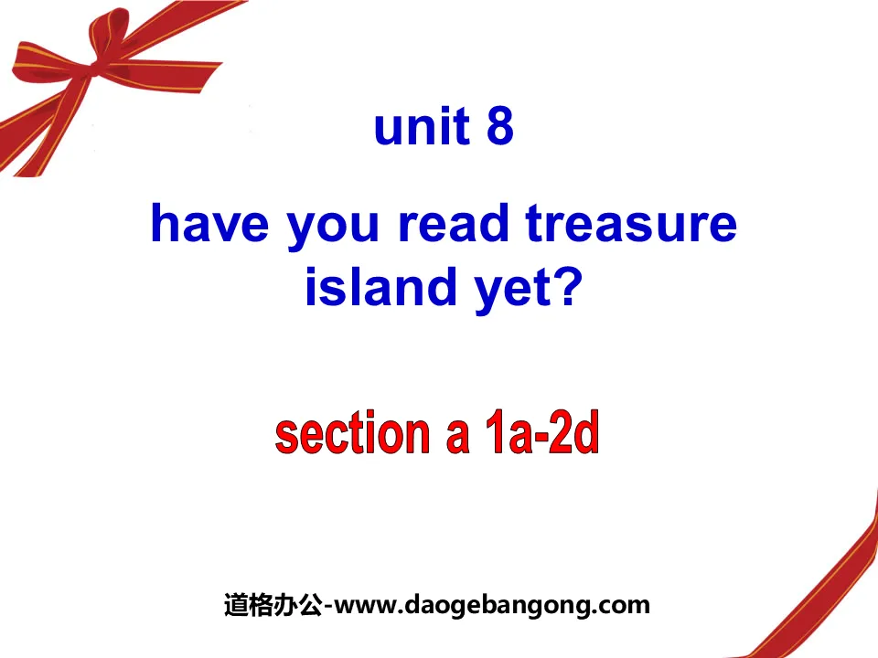 "Have you read Treasure Island yet?" PPT courseware