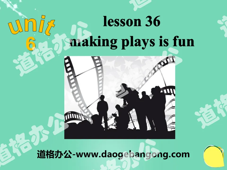 《Making Plays Is Fun》Movies and Theatre PPT
