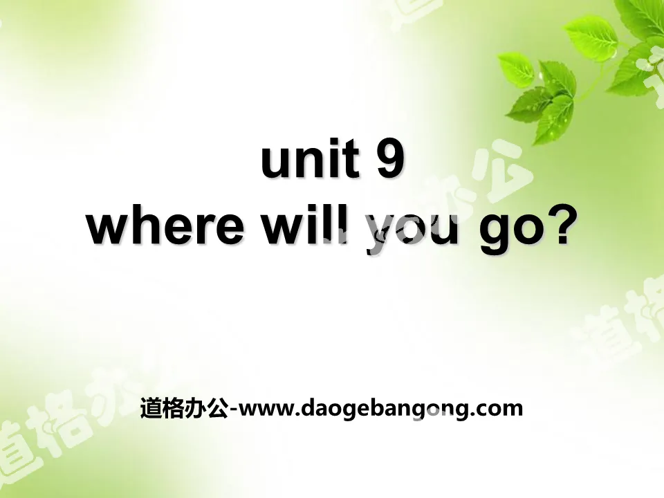 《Where will you go?》PPT
