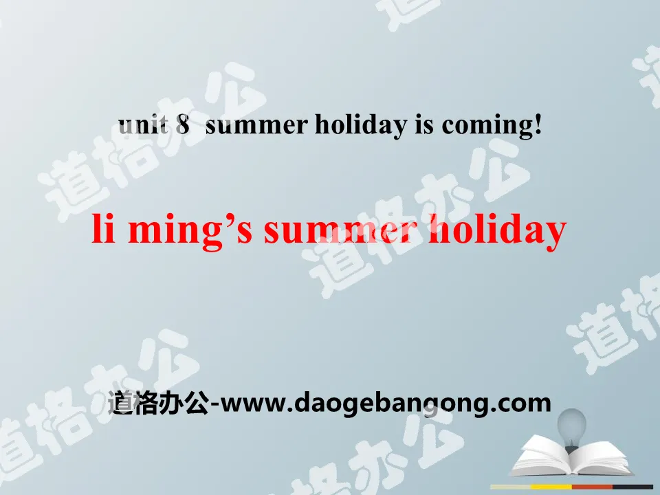 "Li Ming's Summer Holiday"Summer Holiday Is Coming! PPT download