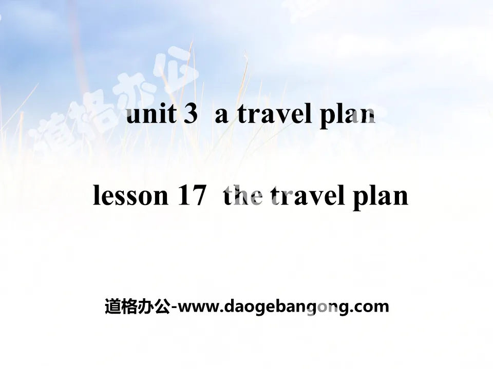 "The Travel Plan" A Travel Plan PPT courseware