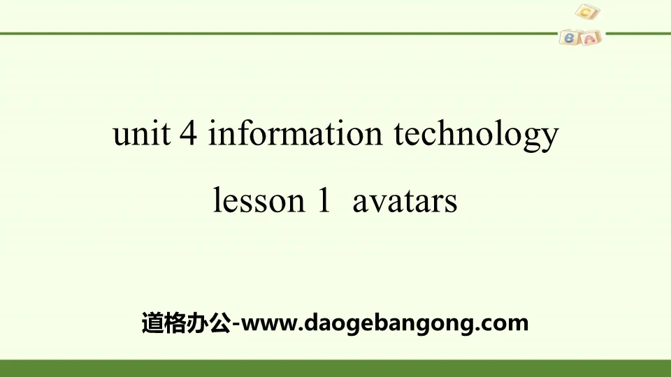 《Information Technology》Lesson1 Avatars PPT