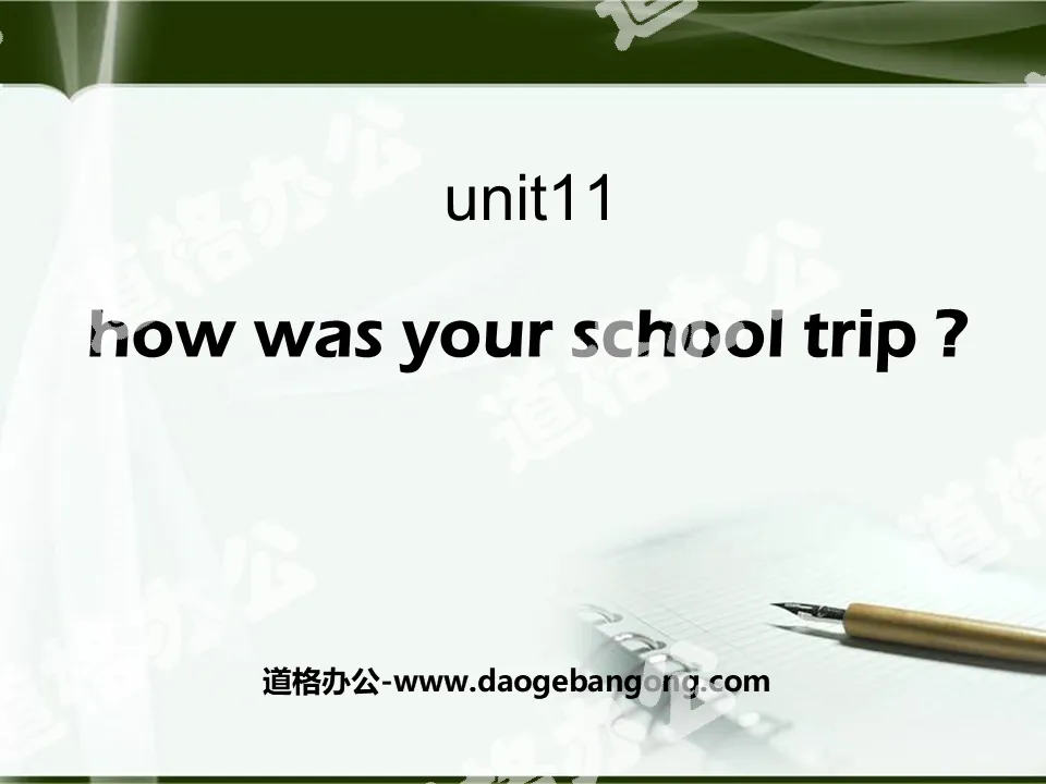 《How was your school trip?》PPT课件2
