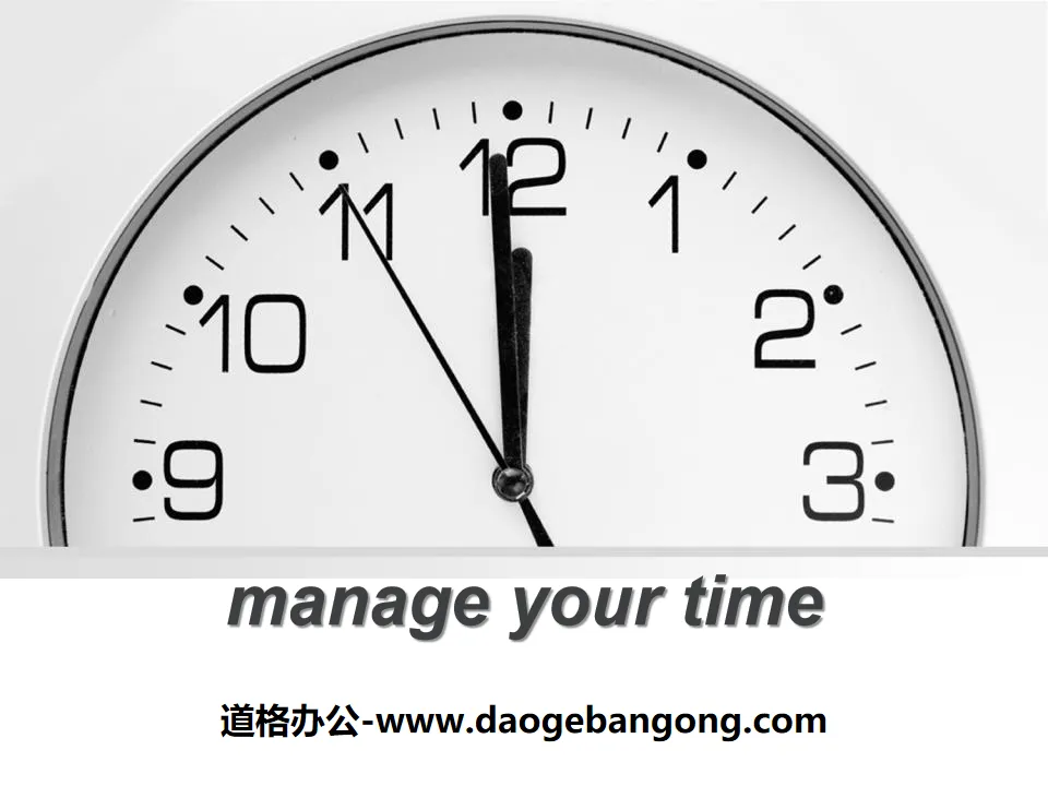 《Manage Your Time》Get ready for the future PPT下载
