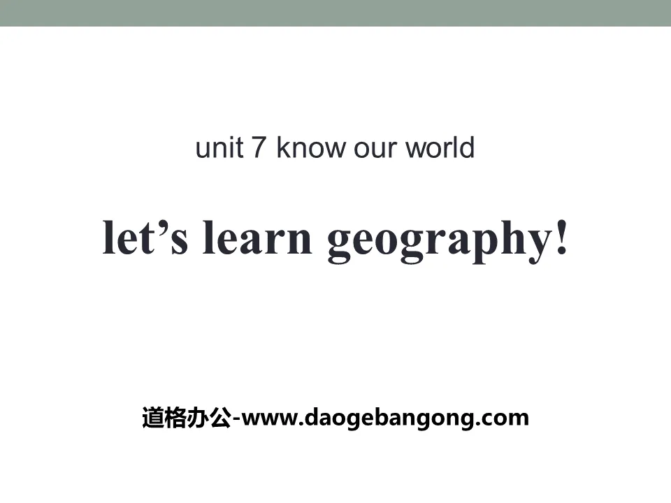 "Let's Learn Geography" Know Our World PPT courseware download