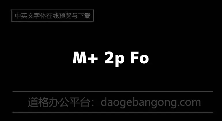 M+ 2p Font