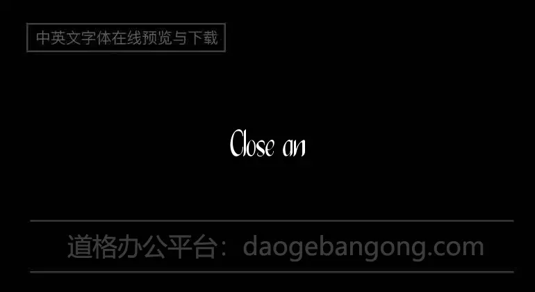 Close and Open Font