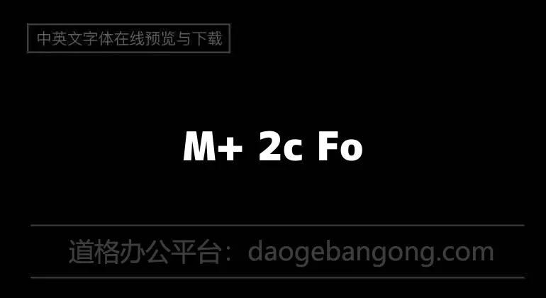 M+ 2c Font