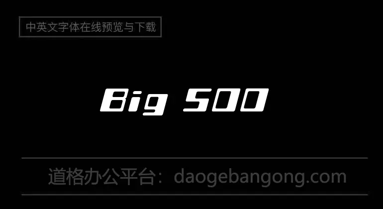 Big 500 Font
