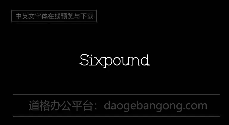 Sixpounder Font