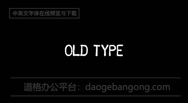 OLD TYPE Font
