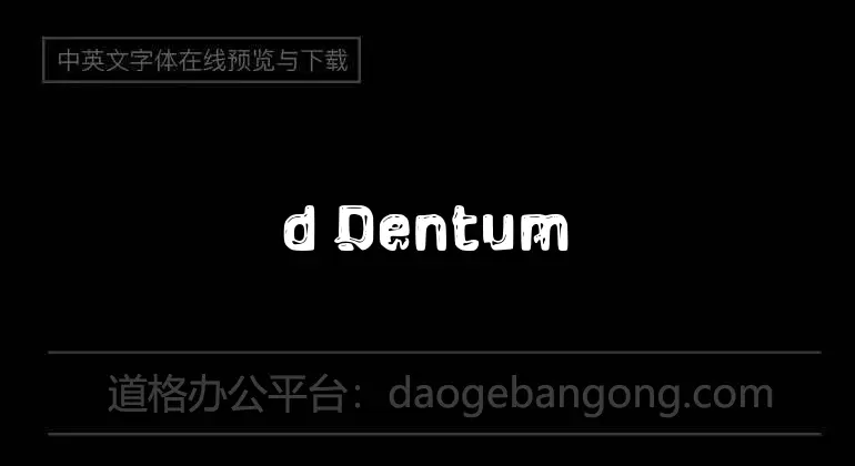 d Dentuman Font