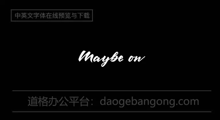 Maybe one Day Font